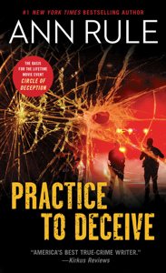 Practice to Deceive - Ann Rule Cover Art