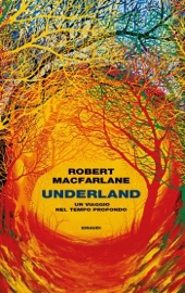 Underland - Robert Macfarlane