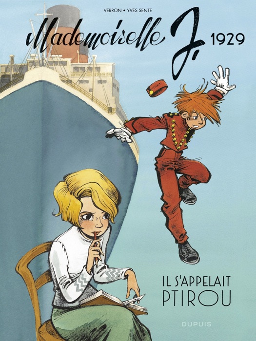 Mademoiselle J - tome 1 - Il s'appelait Ptirou (Réédition)