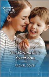 The Paramedic's Secret Son - Rachel Dove