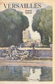 Versailles - Raymond Escholier