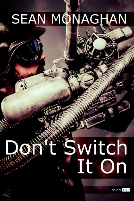 Don't Switch It On