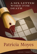 A Six Letter Word for Death - Patricia Moyes Cover Art