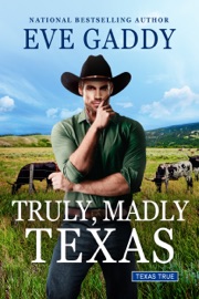 Truly, Madly Texas - Eve Gaddy