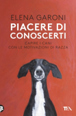 Piacere di conoscerti - Elena Garoni