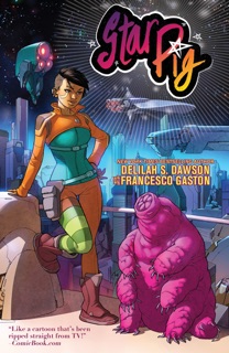 Star Pig by Delilah S Dawson & Francesco Gaston