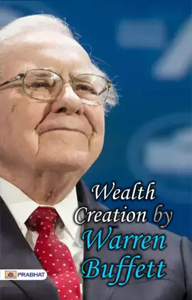 Wealth Creation By Warren Buffett