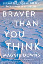 Braver Than You Think - Maggie Downs Cover Art