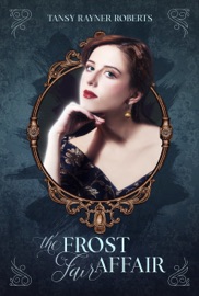 The Frost Fair Affair - Tansy Rayner Roberts