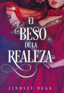 El beso de la realeza by Lindsey Duga
