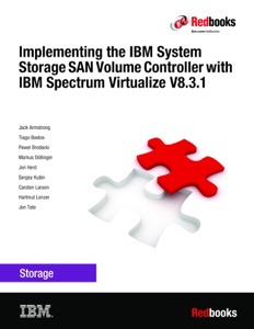 Implementing the IBM SAN Volume Controller with IBM Spectrum Virtualize V8.3.1