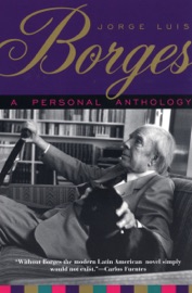 A Personal Anthology - Jorge Luis Borges