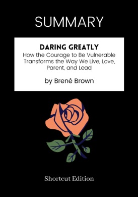 Capa do livro Daring Greatly: How the Courage to Be Vulnerable Transforms the Way We Live, Love, Parent, and Lead de Brené Brown