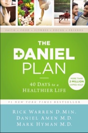 The Daniel Plan - Rick Warren, Dr. Daniel Amen & Dr. Mark Hyman