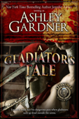 A Gladiator's Tale - Ashley Gardner & Jennifer Ashley