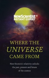 Where the Universe Came From - New Scientist