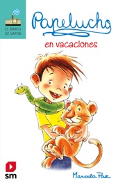 Papelucho en vacaciones - Marcela Paz