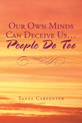 Read: Our Own Minds Can Deceive Book Us... People Do Too