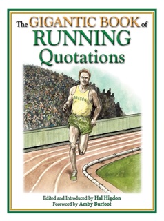 The Gigantic Book of Running Quotations by Hal Higdon & Amby Burfoot