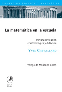 La matemática en la escuela by Yves Chevallard