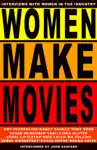 Women Make Movies by John Gaspard Book Summary, Reviews and Downlod