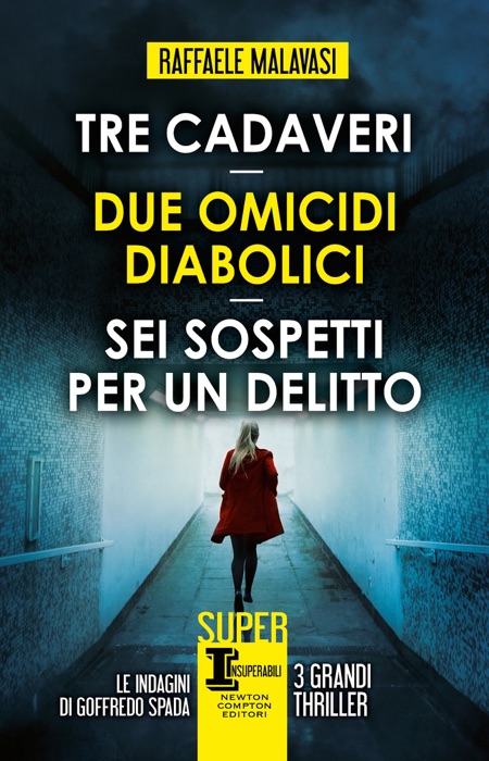 Tre cadaveri - Due omicidi diabolici - Sei sospetti per un delitto