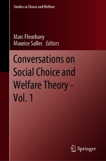 Conversations on Social Choice and Welfare Theory - Vol. 1 by Marc Fleurbaey & Maurice Salles