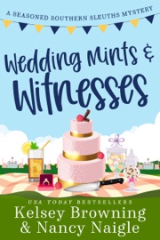 Wedding Mints and Witnesses - Kelsey Browning