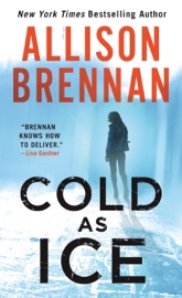 Cold as Ice - Allison Brennan