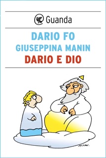 Dario e Dio by Dario Fo & Giuseppina Manin