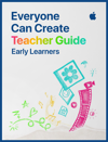Everyone Can Create Teacher Guide for Early Learners