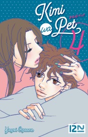 Kimi Wa Pet - tome 4 - Yayoi Ogawa