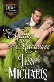 The Matter of a Marquess - Jess Michaels