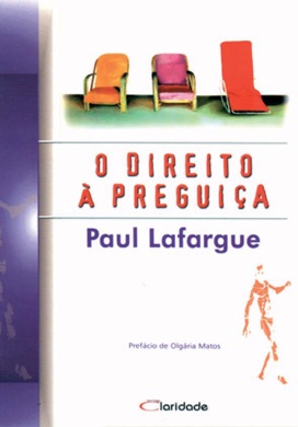 Capa do livro O Direito à Preguiça de Lafargue, Paul