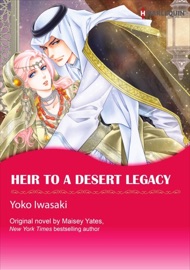 Heir To A Desert Legacy(Colored Version) - Yoko Iwasaki & Maisey Yates