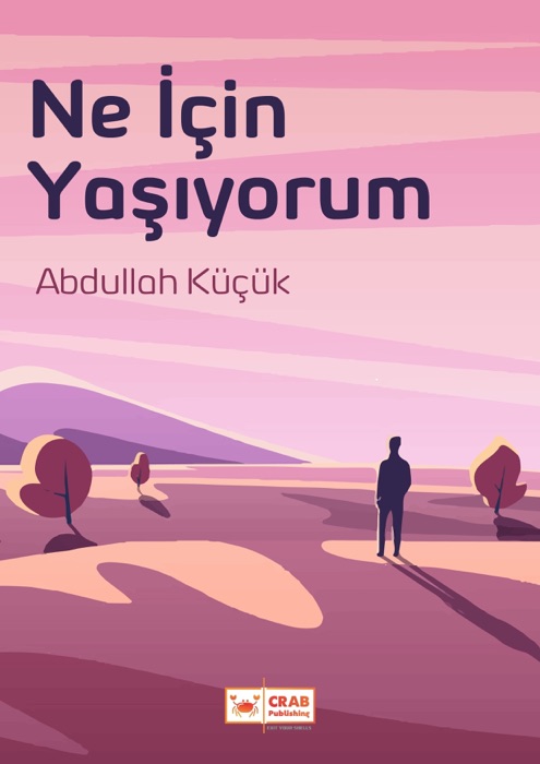 Ne İçin Yaşıyorum