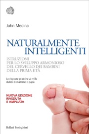 Naturalmente intelligenti - John Medina