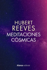 Meditaciones cósmicas - Hubert Reeves & Magalí Martínez Solimán