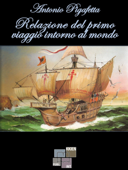 Relazione del primo viaggio intorno al mondo - Antonio Pigafetta