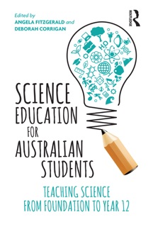 Science Education for Australian Students by Angela Fitzgerald & Deborah Corrigan