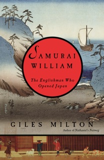 Samurai William by Giles Milton