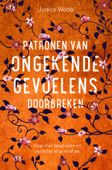 Patronen van ongekende gevoelens doorbreken - Jonice Webb