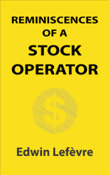 Reminiscences of a Stock Operator