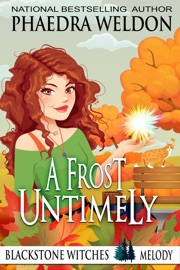 A Frost Untimely - Phaedra Weldon