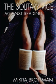 The Solitary Vice - Mikita Brottman