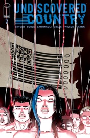 Undiscovered Country #7 - Scott Snyder, Charles Soule, Giuseppe Camuncoli, Leonardo Marcello Grassi & Matt Wilson