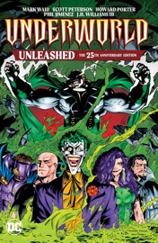 Underworld Unleashed: The 25th Anniversary Edition - Mark Waid, Paul Kupperberg, Alan Grant, Roger Stern, Howard Porter, Stefano Raffaele, Phil Jimenez & J.H. Williams III