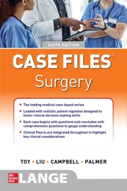 Case Files Surgery, Sixth Edition - Eugene C. Toy, Terrence H. Liu, Andre R. Campbell & Barnard Palmer