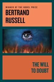 The Will to Doubt - Bertrand Russell