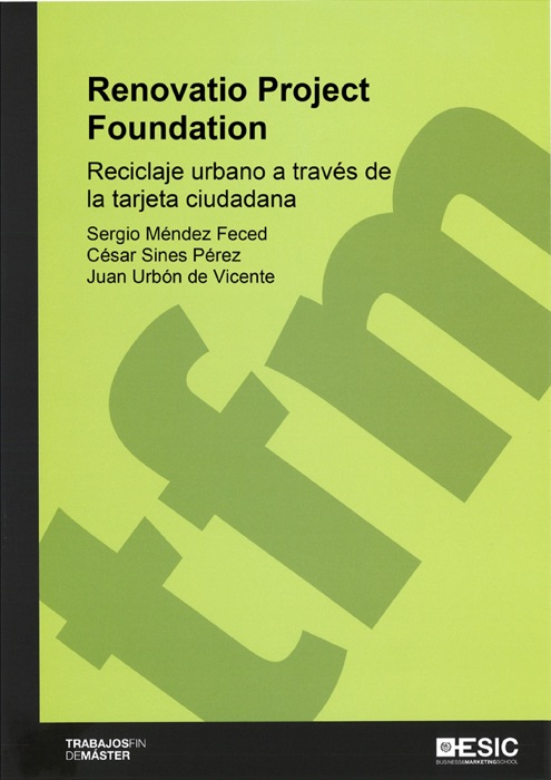 Renovatio Project Foundation. Reciclaje urbano a través de la tarjeta ciudadana